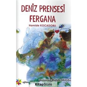 Deniz Prensesi Fergana - Hamide Kocadoru