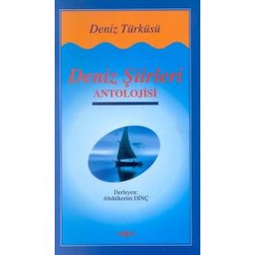 DENIZ ŞİİRLERİ ANTOLOJISI - ABDULKERIM DİNÇ