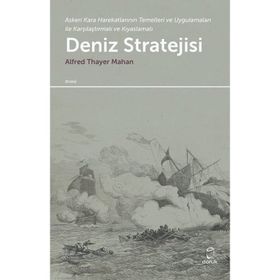 Deniz Stratejisi - Alfred Thayer Mahan
