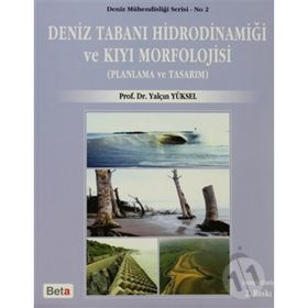 DENIZ TABANI HİDRODİNAMİĞİ VE KIYI MORFOLOJISI - YALÇIN YÜKSEL
