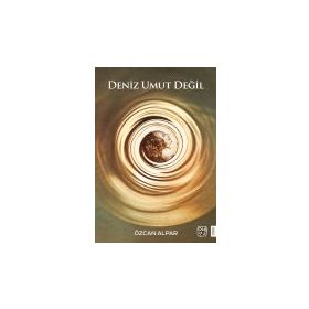 Deniz Umut Değil - Özcan Alpar