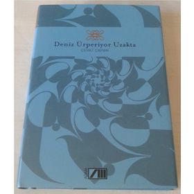 DENIZ ÜRPERİYOR UZAKTA - CEVAT ÇAPAN