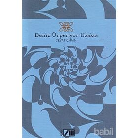 DENIZ ÜRPERİYOR UZAKTA - CEVAT ÇAPAN