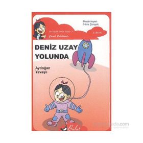 DENIZ UZAY YOLUNDA - AYDOĞAN YAVAŞLI
