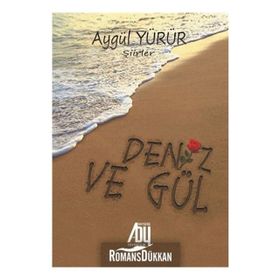 Deniz Ve Gül -Aygül Yürür