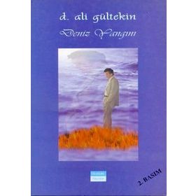 DENIZ YANGINI - D. ALI GÜLTEKİN
