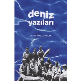 Deniz Yazıları - Bayram Öztürk