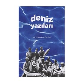 Deniz Yazıları - Bayram Öztürk