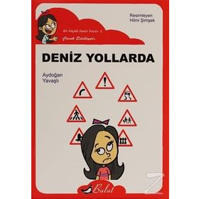 Deniz Yollarda (Düz Yazı) - Aydoğan Yavaşlı