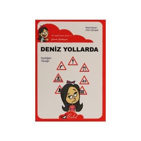 Deniz Yollarda (Düz Yazı) - Aydoğan Yavaşlı