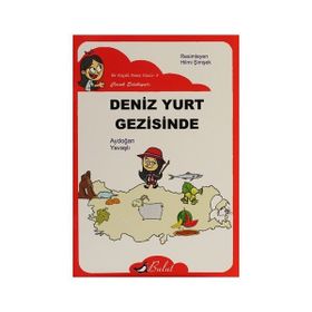 DENIZ YURT GEZISINDE - AYDOĞAN YAVAŞLI