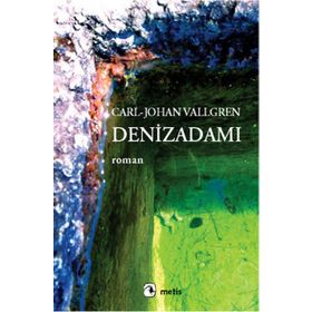 Denizadamı - Carl-Johan Vallgren