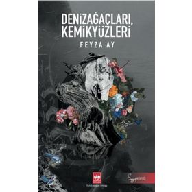 Denizağaçları Kemikyüzleri Ötüken Neşriyat