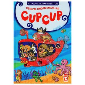 Denizaltından Masallar Cup Cup - Masallarla Karakter Eğitimi Timaş Çocuk