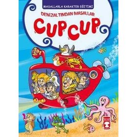 Denizaltından Masallar Cup Cup - Masallarla Karakter Eğitimi Timaş Çocuk