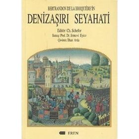 DENİZAŞIRI SEYAHAT - BERTRANDON DE LA BROQUIERE