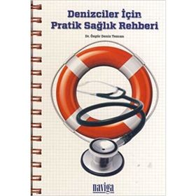 DENIZCILER İÇIN PRATIK SAĞLIK REHBERI - ÖZGÜR DENIZ TEZCAN