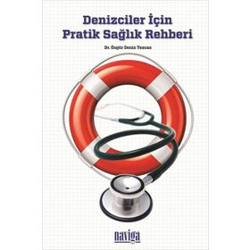 DENIZCILER İÇIN PRATIK SAĞLIK REHBERI - ÖZGÜR DENIZ TEZCAN