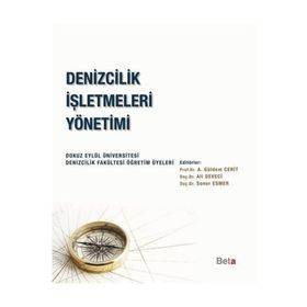 Denizcilik İşletmeleri Yönetimi - Soner Esmer Doç. Dr. Ali Deveci Prof. Dr. A. Güldem Cerit