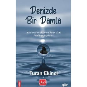 Denizde Bir Damla - Turan Ekinci