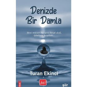 Denizde Bir Damla - Turan Ekinci