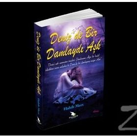 Deniz’de Bir Damlaydı Aşk - Habib Mert