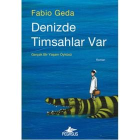 Denizde Timsahlar Var - Fabio Geda