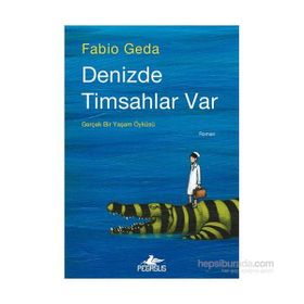 Denizde Timsahlar Var - Fabio Geda