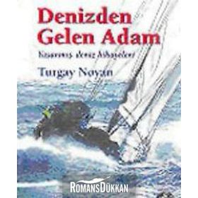 Denizden Gelen Adam - Turgay Noyan