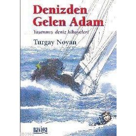 DENIZDEN GELEN ADAM YAŞANMIŞ DENIZ HIKAYELERI - HALDUN SEVEL