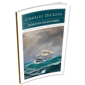 Denizden Gelen Haber - Charles Dickens