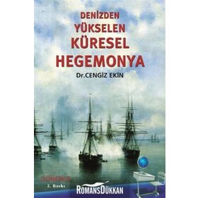 DENIZDEN YÜKSELEN KÜRESEL HEGEMONYA - CENGIZ EKIN