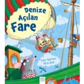 Denize Açılan Fare - Amy Sparkes Nick East