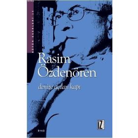 DENIZE AÇILAN KAPI - RASIM ÖZDENÖREN