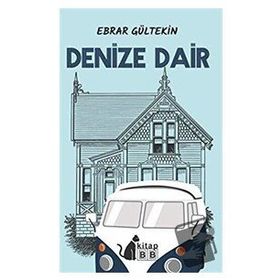 Denize Dair - Ebrar Gültekin