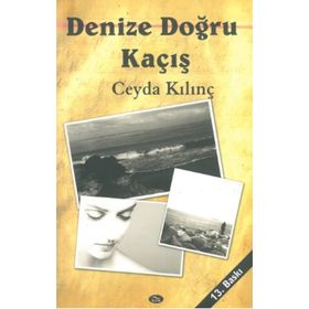 DENIZE DOĞRU - CEYDA KILINÇ
