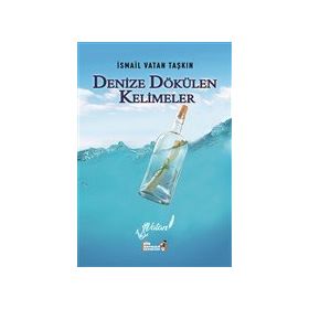 Denize Dökülen Kelimeler - İsmail Vatan Taşkın