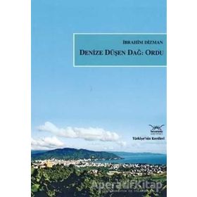 DENIZE DÜŞEN DAĞ ORDU - İBRAHİM DIZMAN
