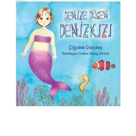 DENIZE DÜŞEN DENİZKIZI - ÇİĞDEM GÜNDEŞ