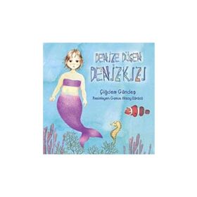 DENIZE DÜŞEN DENİZKIZI - ÇİĞDEM GÜNDEŞ