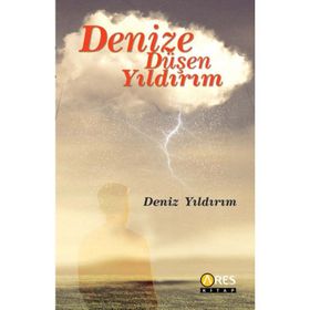 Denize Düşen Yıldırım - Deniz Yıldırım