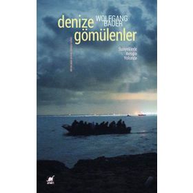 Denize Gömülenler - Wolfgang Bauer