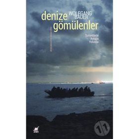 Denize Gömülenler - Wolfgang Bauer