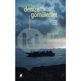Denize Gömülenler - Wolfgang Bauer