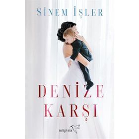 Denize Karşı - Sinem İşler