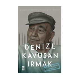 Denize Kavuşan Irmak - Akile Zorlu Durukan
