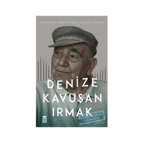 Denize Kavuşan Irmak - Akile Zorlu Durukan
