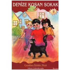 DENIZE KOŞAN SOKAK - ADNAN ÇAKMAKÇIOĞLU