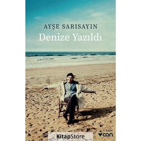 Denize Yazıldı - Ayşe Sarısayın