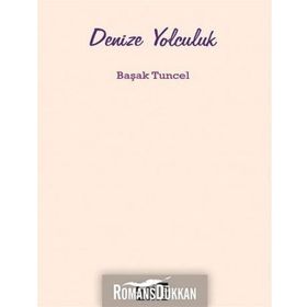 Denize Yolculuk - Başak Tuncel